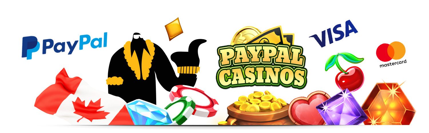 Canadian Online Casinos That Accept PayPal and the Casino Online PayPal Benefits