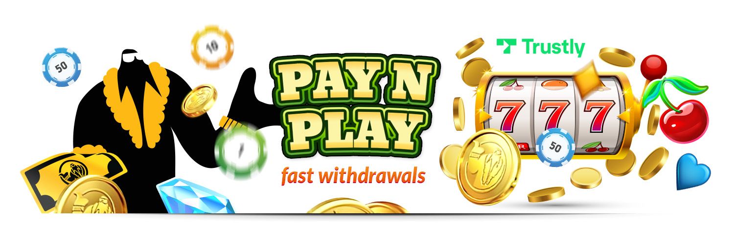 Pay n Play allows you to join a no registration casino fast with only a simple deposit. See all reliable pay and play casinos UK and bonuses listed.